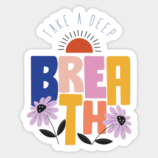 Take a deep breath breathing inhale exhale boho bohemian nature yoga happy enjoy life Sticker